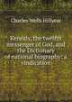 Kenealy, the twelfth messenger of God, and the Dictionary of national biography: a vindication, Charles Wells Hillyear 
