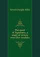 The quest of happiness; a study of victory over life's troubles, Newell Dwight Hillis 