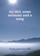 An idyl, some sermons and a song, Owen Aloysius Hill 