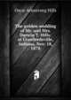 The golden wedding of Mr. and Mrs. Darwin T. Hills: at Crawfordsville, Indiana, Nov. 18, 1878, Oscar Armstrong Hills 