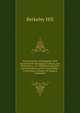 The Essentials of Bandaging: With Directions for Managing Fractures and Dislocations ; for Administering Ether and Chloroform, and for Using Other . Containing a Chapter On Surgical Landmarks, Berkeley Hill 