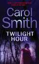 Twilight Hour. Smith C., Smith Carol 