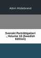 Svenskt Portrattgalleri ., Volume 10 (Swedish Edition), Albin Hildebrand 