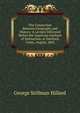 The Connection Between Geography and History: A Lecture Delivered Before the American Institute of Instruction, at Hartford, Conn., August, 1845, Hillard George Stillman 