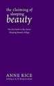 The Claiming of Sleeping Beauty. Rice A. / Покорение Спящей Красавицы, Anna Rice, A. N. Roquelaure 