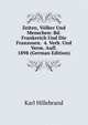 Zeiten, Volker Und Menschen: Bd. Frankreich Und Die Franzosen. 4. Verb. Und Verm. Aufl. 1898 (German Edition), Karl Hillebrand 