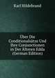 Uber Die Conditionalsatze Und Ihre Conjunctionen in Der Alteren Edda (German Edition), Karl Hildebrand 