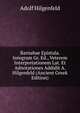 Barnabae Epistula. Integram Gr. Ed., Veterem Interpretationem Lat. Et Adnotationes Addidit A. Hilgenfeld (Ancient Greek Edition), Adolf Hilgenfeld 
