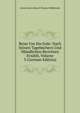 Reise Um Die Erde: Nach Seinen Tagebuchern Und Mundlichen Berichten Erzahlt, Volume 3 (German Edition), Johann Maria Eduard Theodor Hildebrandt 