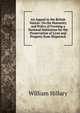 An Appeal to the British Nation: On the Humanity and Policy of Forming a National Institution for the Preservation of Lives and Property from Shipwreck, William Hillary 