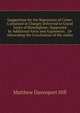 Suggestions for the Repression of Crime: Contained in Charges Delivered to Grand Juries of Birmingham; Supported by Additional Facts and Arguments. . Or Advocating the Conclusions of the Autho, Matthew Davenport Hill 