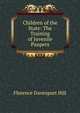 Children of the State: The Training of Juvenile Paupers, Florence Davenport Hill 