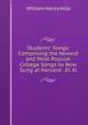 Students' Songs: Comprising the Newest and Most Popular College Songs As Now Sung at Harvard . Et Al., William Henry Hills 