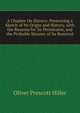 A Chapter On Slavery: Presenting a Sketch of Its Origin and History, with the Reasons for Its Permission, and the Probable Manner of Its Removal, Oliver Prescott Hiller 