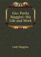 Gio: Paolo Maggini: His Life and Work, Lady Huggins 