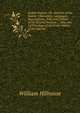 Indian Notices: Or, Sketches of the Habits, Characters, Languages, Superstitions, Soil, and Climate of the Several Nations . : Also, the IcHThyology of the Fresh Waters of the Interior, William Hilhouse 