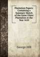 Plantation Papers: Containing a Summary Sketch of the Great Ulster Plantation in the Year 1610, George Hill 