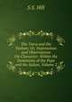 The Tiara and the Turban; Or, Impressions and Observations On Character: Within the Dominions of the Pope and the Sultan, Volume 2, S S. Hill 