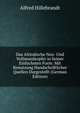 Das Altindische Neu- Und Vollmondsopfer in Seiner Einfachsten Form: Mit Benutzung Handschriftlicher Quellen Dargestellt (German Edition), Alfred Hillebrandt 