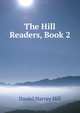 The Hill Readers, Book 2, Daniel Harvey Hill 
