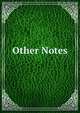 Other Notes, 