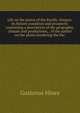 Life on the plains of the Pacific. Oregon: its history condition and prospects: containing a description of the geography, climate and productions, . of the author on the plains bordering the Pac, Gustavus Hines 
