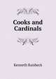 Cooks and Cardinals, Kenneth Raisbeck 