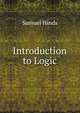 Introduction to Logic, Samuel Hinds 