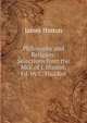 Philosophy and Religion: Selections from the Mss. of J. Hinton, Ed. by C. Haddon, Hinton James 