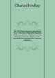 The Old Book Collector's Miscellany, Or, a Collection of Readable Reprints of Literary Rarities, Illustrative of the History, Literature, Manners and . Sixteenth and Seventeenth Centuries, Volume 6, Charles Hindley 