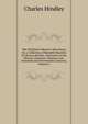 The Old Book Collector's Miscellany, Or, a Collection of Readable Reprints of Literary Rarities, Illustrative of the History, Literature, Manners and . Sixteenth and Seventeenth Centuries, Volume 3, Charles Hindley 