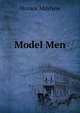 Model Men, Horace Mayhew 