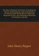 The Boy's Playbook of Science: Including the Various Manipulations and Arrangements of Chemical and Philosophical Apparatus Required for the . the Elementary Branches of Chemistry and Nat, John Henry Pepper 