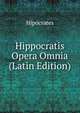 Hippocratis Opera Omnia (Latin Edition), Hipocrates 