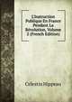 L'Instruction Publique En France Pendant La R?volution, Volume 2 (French Edition), Celestin Hippeau 