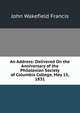An Address: Delivered On the Anniversary of the Philolexian Society of Columbia College, May 15, 1831, John Wakefield Francis 
