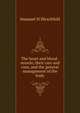 The heart and blood-vessels; their care and cure, and the general management of the body, Imanuel H Hirschfeld 