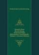 Versuch Einer Beschreibung Sehenswurdiger Bibliotheken Teutschlands, Volume 1 (German Edition), Friedrich Karl Gottlob Hirsching 