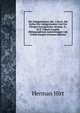 Die Indogermanen: Bd., 2.Buch. Die Kultur Der Indogermanen Und Der Ubrigen Europaischen Stimme. Ii.-Iii.T. 3.Buch (Largely Bibliographical) Anmerkungen Und Erlauterungen (German Edition), Herman Alfred Hirt 