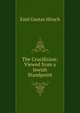 The Crucifixion: Viewed from a Jewish Standpoint, Emil Gustav Hirsch 