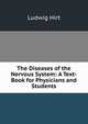 The Diseases of the Nervous System: A Text-Book for Physicians and Students, Ludwig Hirt 