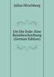 Um Die Erde: Eine Reisebeschreibung (German Edition), Julius Hirschberg 