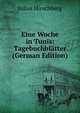 Eine Woche in Tunis: Tagebuchblatter (German Edition), Julius Hirschberg 