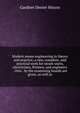 Modern steam engineering in theory and practice; a new, complete, and practical work for steam-users, electricians, firemen, and engineers . Over . by the examining boards are given, as well as, Gardner Dexter Hiscox 