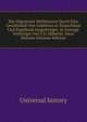 Die Allgemeine Welthistorie Durch Eine Gesellschaft Von Gelehrten in Teutschland Und Engelland Ausgefertiget. in Auszuge Verfertiget Von F.D. Haberlin. Neue Historie (German Edition), Universal history 