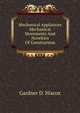 Mechanical Appliances Mechanical Movements And Novelties Of Construction, Gardner D. Hiscox 