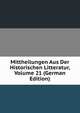 Mittheilungen Aus Der Historischen Litteratur, Volume 21 (German Edition), 