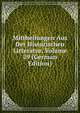 Mittheilungen Aus Der Historischen Litteratur, Volume 29 (German Edition), 