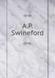 A.P. Swineford, 