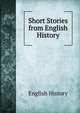 Short Stories from English History, English history 